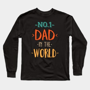 Dad number one Long Sleeve T-Shirt